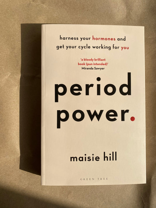 Period Power - Maisie Hill